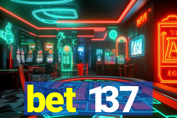 bet 137